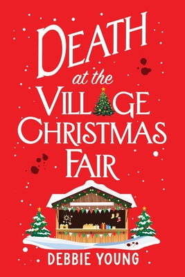 Coperta cărții 'Death at the Village Christmas Fair - Debbie Young'