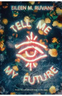 Coperta cărții 'Tell Me My Future - Eileen M. Ruvane'