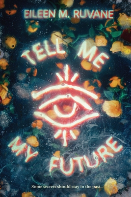 Coperta cărții 'Tell Me My Future - Eileen M. Ruvane'