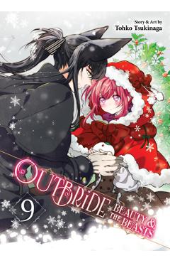 Coperta cărții 'Outbride: Beauty and the Beasts Vol. 9 - Tohko Tsukinaga'