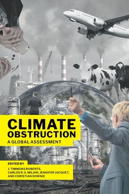 Climate Obstruction: A Global Assessment - J. Timmons Roberts