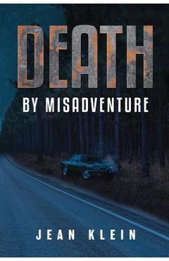 Poza produsului Death by Misadventure - Jean Klein