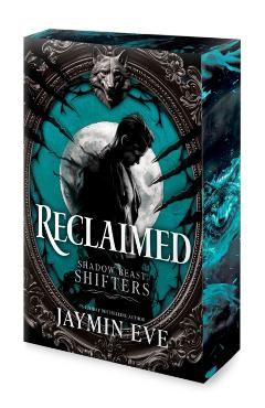 Reclaimed - Jaymin Eve