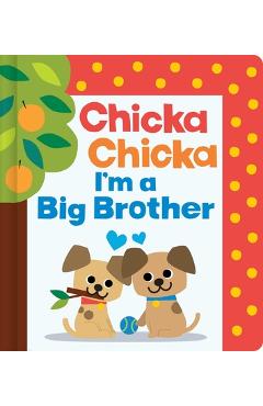 Coperta cărții 'Chicka Chicka I'm a Big Brother - Bill Martin Jr'