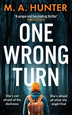 One Wrong Turn - M. A. Hunter