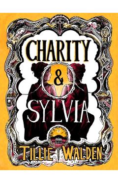 Coperta cărții 'Charity and Sylvia - Tillie Walden'