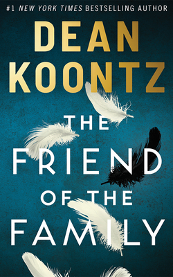 Coperta cărții 'The Friend of the Family - Dean Koontz'