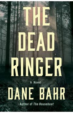 Coperta cărții 'The Dead Ringer - Dane Bahr'