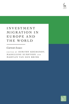 Investment Migration in Europe and the World: Current Issues - Dimitry Kochenov