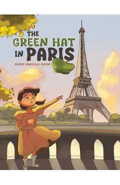 Coperta cărții 'The Green Hat in Paris - Denise Marcelle Moore'