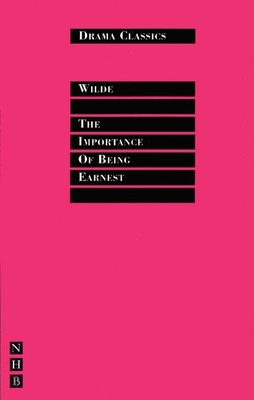 The Importance of Being Earnest - Oscar Wilde
