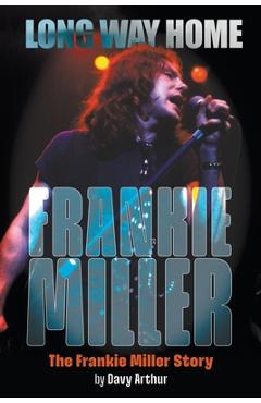 Coperta cărții 'Long Way Home: The Frankie Miller Story - Davy Arthur'