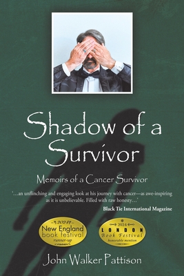 Shadow of a Survivor - John Walker Pattison