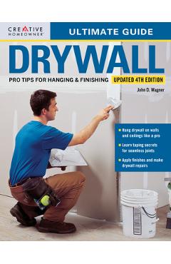 Coperta cărții 'Ultimate Guide: Drywall, 4th Edition - John D. Wagner'