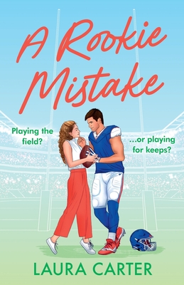 A Rookie Mistake - Laura Carter