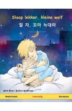 Coperta cărții 'Slaap lekker, kleine wolf - 잘 자, 꼬마 늑대야 (Nederlands - Koreaans) - Ulrich Renz'