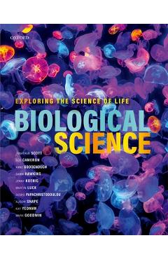 Poza produsului Biological Science: Exploring the Science of Life - Jon Scott