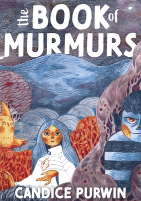 Coperta cărții 'The Book of Murmurs - Candice Purwin'