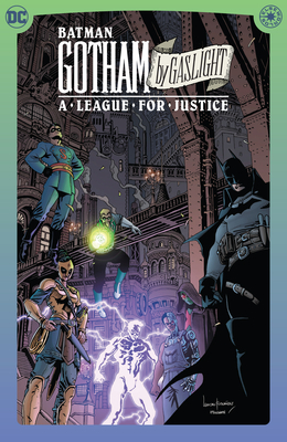 Coperta cărții 'Batman: Gotham by Gaslight: A League for Justice - Andy Diggle'