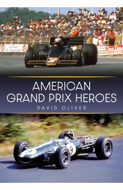 American Grand Prix Heroes - David Oliver