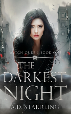 The Darkest Night: Witch Queen Book 1 - A. D. Starrling