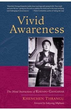 Coperta cărții 'Vivid Awareness: The Mind Instructions of Khenpo Gangshar - Khenchen Thrangu'