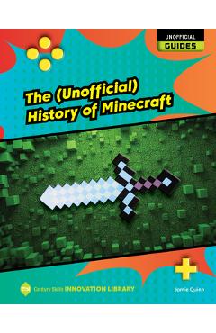 Coperta cărții 'The (Unofficial) History of Minecraft - Josh Gregory'