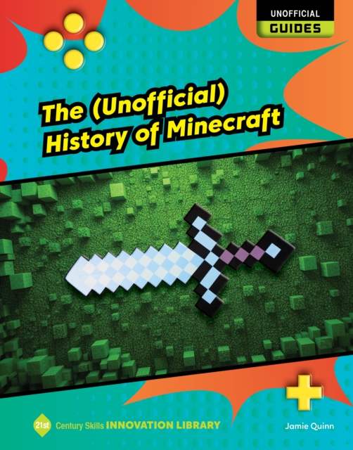 Coperta cărții 'The (Unofficial) History of Minecraft - Josh Gregory'