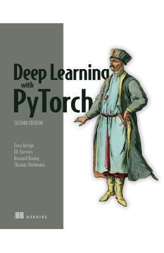 Coperta cărții 'Deep Learning with Pytorch, Second Edition - Luca Antiga'