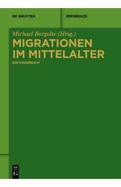 Coperta cărții 'Migrationen Im Mittelalter: Ein Handbuch - Michael Borgolte'