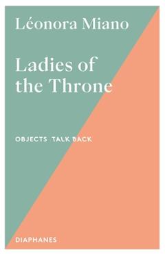 Poza produsului Ladies of the Throne: Volume 2 - Léonora Miano