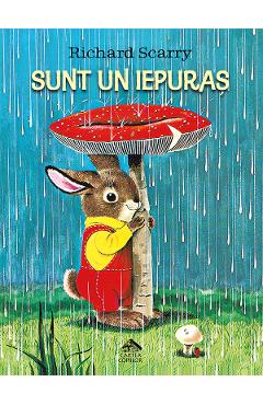 Poza produsului Sunt un iepuras - Richard Scarry