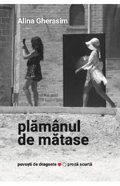 Plamanul de matase - Alina Gherasim