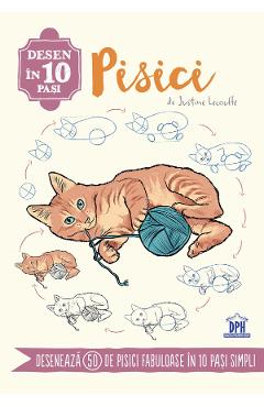 Poza produsului Desen in 10 pasi: Pisici - Justine Lecouffe