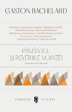 Poza produsului Pamantul si reveriile vointei - Gaston Bachelard