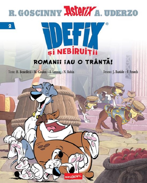 Romanii iau o tranta! Seria Idefix si nebiruitii Vol.2 - Rene Goscinny