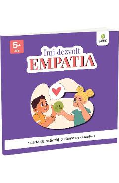 Poza produsului Imi dezvolt empatia. Carte de activitati cu teme de discutie