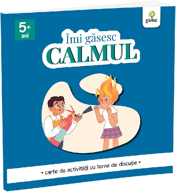 Imi gasesc calmul. Carte de activitati cu teme de discutie