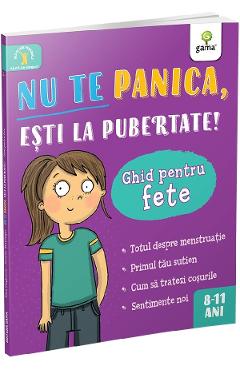 Poza produsului Nu te panica, esti la pubertate! Ghid pentru fete - Anna Claybourne