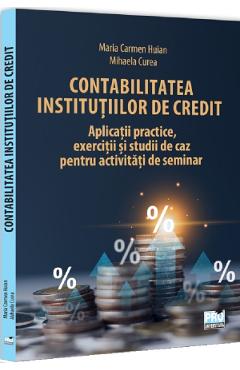 Coperta cărții 'Contabilitatea instituțiilor de credit - Maria Carmen Huian'