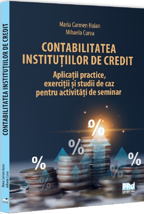 Contabilitatea institutiilor de credit - Maria Carmen Huian
