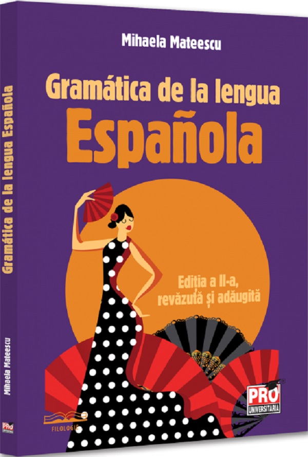 Gramatica de la lengua Espanola Ed.2 - Mihaela Mateescu