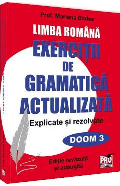 Coperta cărții Limba romana. Exercitii de gramatica actualizata. Explicate si rezolvate - Mariana Badea