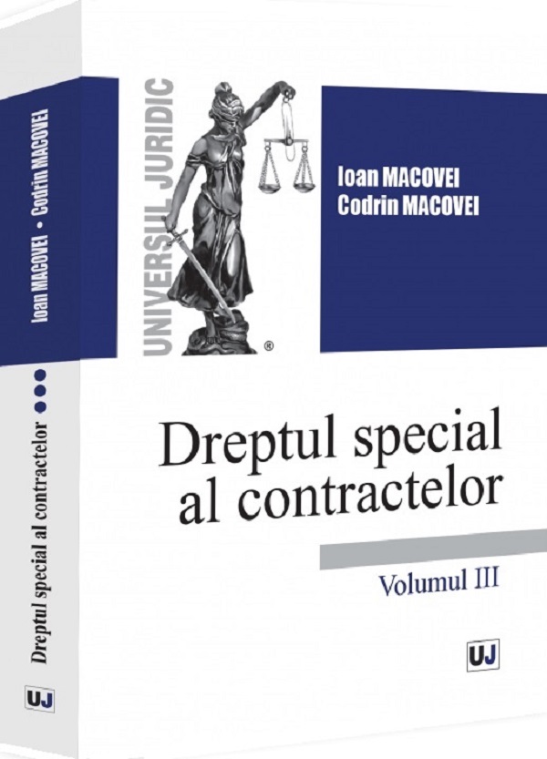 Dreptul special al contractelor Vol.3 - Ioan Macovei, Codrin Macovei