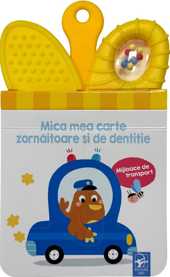 Mijloace de transport. Mica mea carte zornaitoare si de dentitie