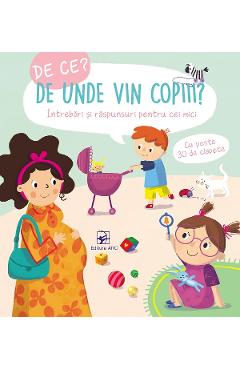 Coperta cărții 'De ce? De unde vin copiii?'