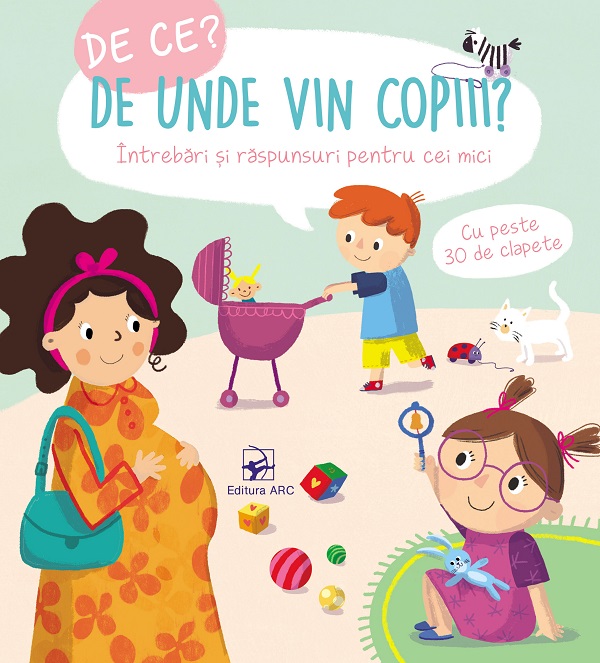 De ce? De unde vin copiii?