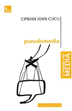 Poza produsului Pseudomedia - Ciprian Ioan Cucu