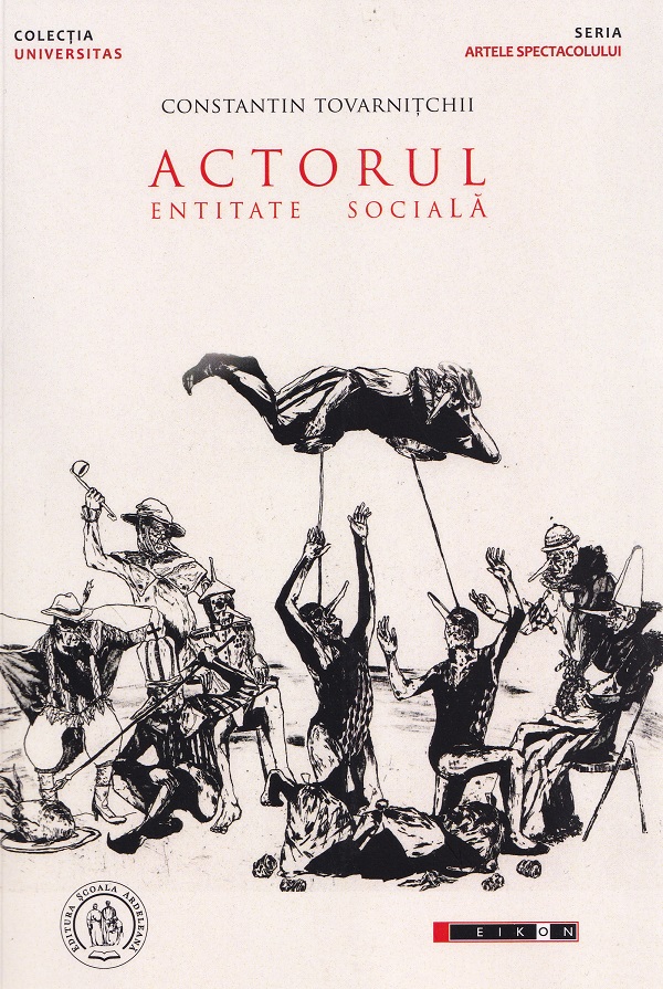 Actorul, entitate sociala - Constantin Tovarnitchii