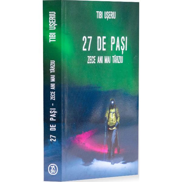 27 de pasi. Zece ani mai tarziu - Tibi Useriu